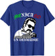 A Toda Madre O Un Desmadre Latino Chicano Badass Mexicans T-Shirt - T-Shirt | Royal