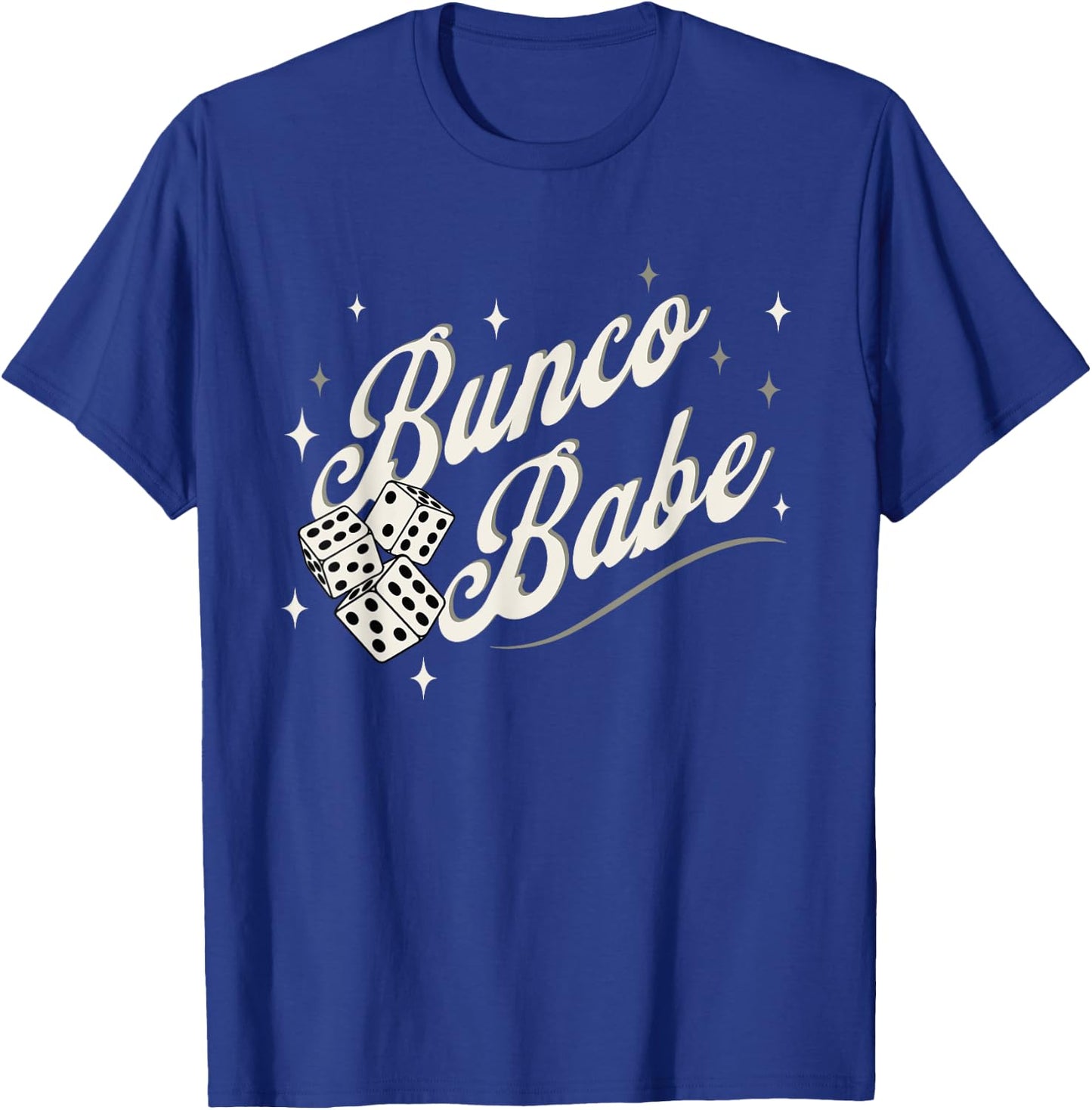Bunco Babe. Stylish Bunco Night T-Shirt - T-Shirt | Royal