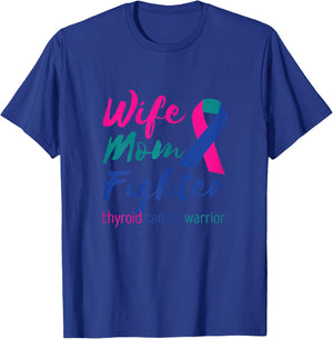Thyroidectomy Wife Mom Fighter Thyroid Cancer Warrior T-Shirt - T-Shirt | Royal