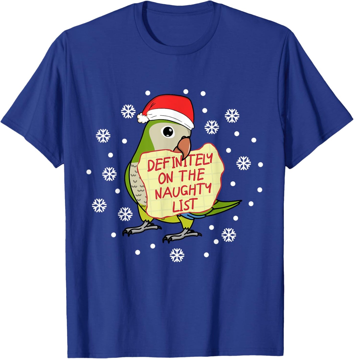 Naughty List Parrot | Green Monk Parakeet Quaker T-Shirt - T-Shirt | Royal