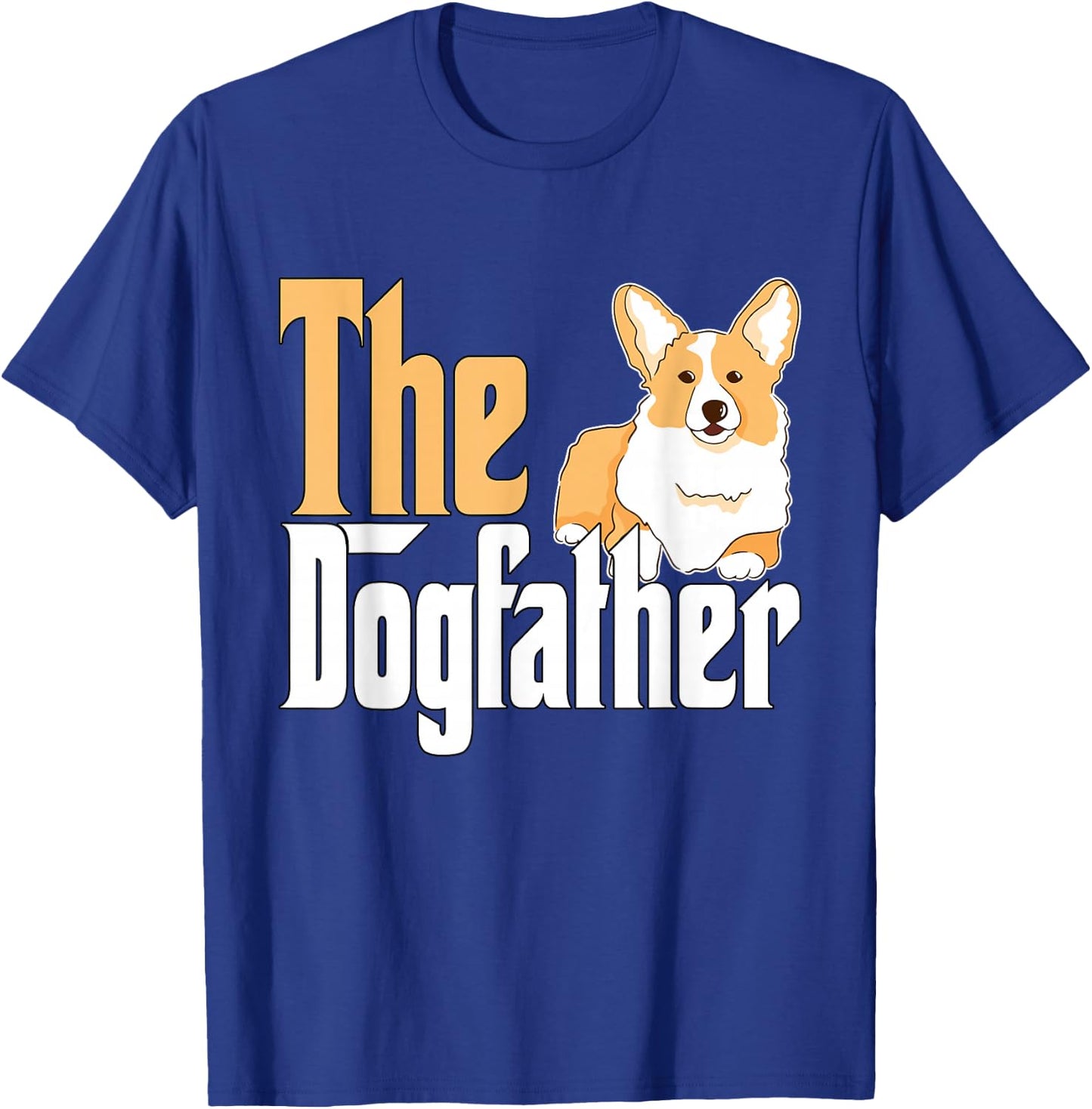 Corgi Dog Dad Dogfather Dogs Daddy Father T-Shirt - T-Shirt | Royal