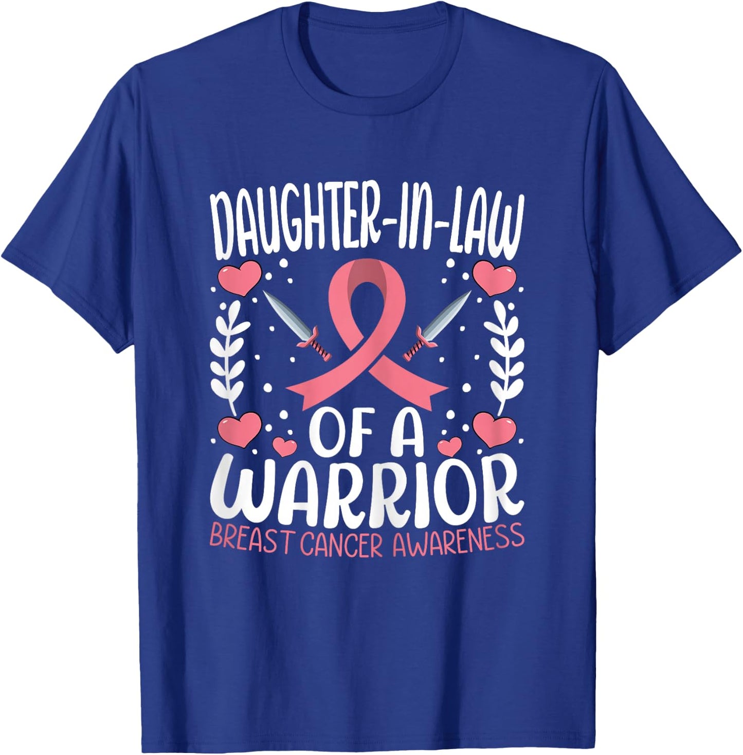 Daughter-in-law of a Warrior - Breast Cancer Awareness T-Shirt - T-Shirt | Royal