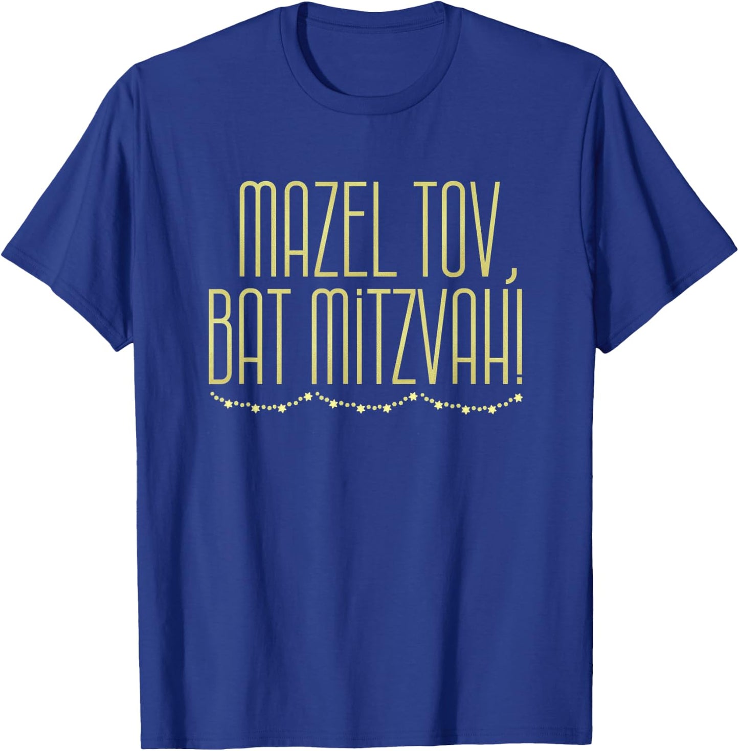 Mazel Tov, Bat Mitzvah Celebration T-Shirt - T-Shirt | Royal