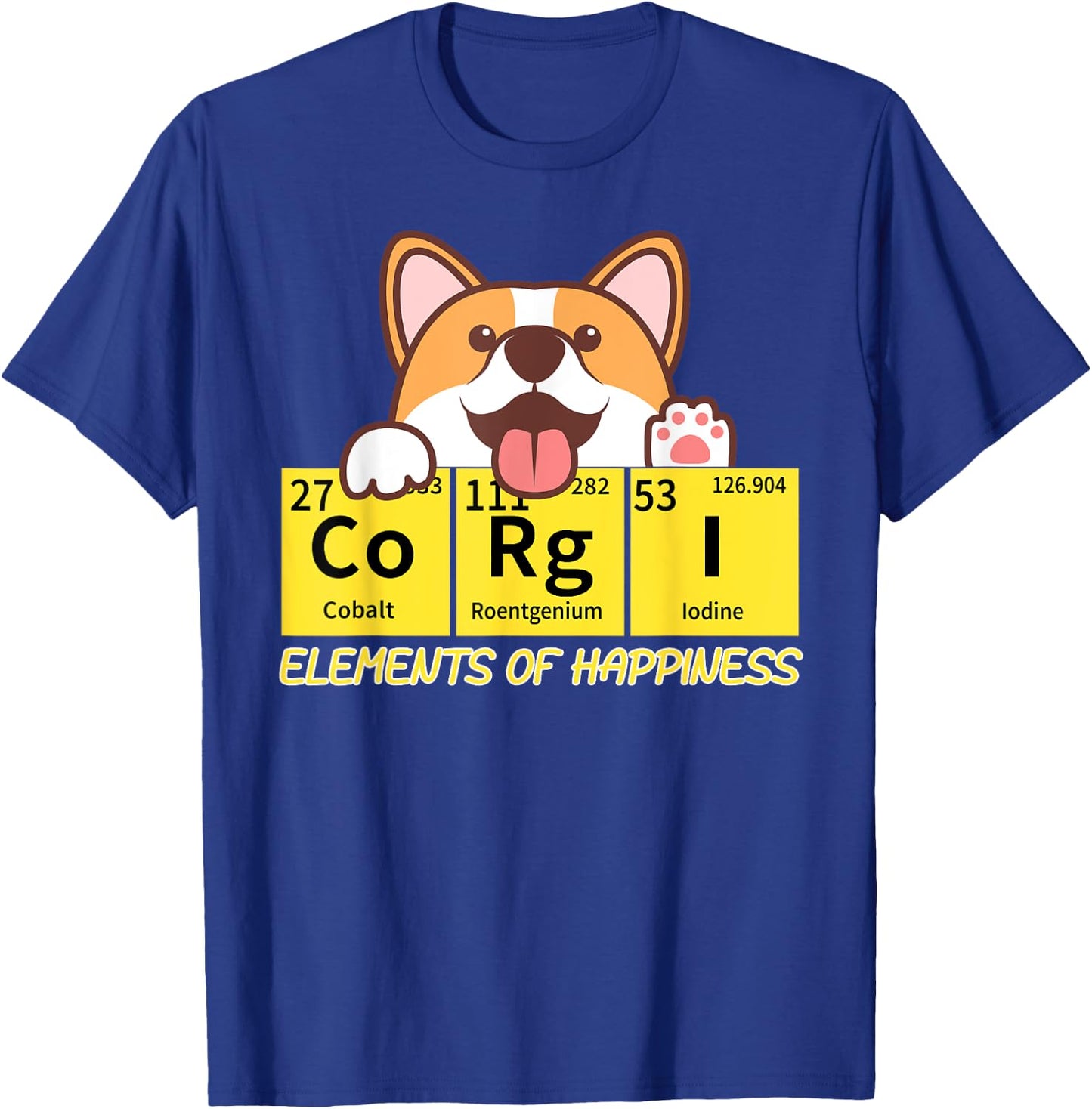 Corgi Elements Tab Of Happiness Funny For Corgi Mom And Dad T-Shirt - T-Shirt | Royal