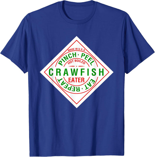 Crawfish Pinch Peel Eat Repeat - Crawdaddy Hot Sauce Parody T-Shirt - T-Shirt | Royal