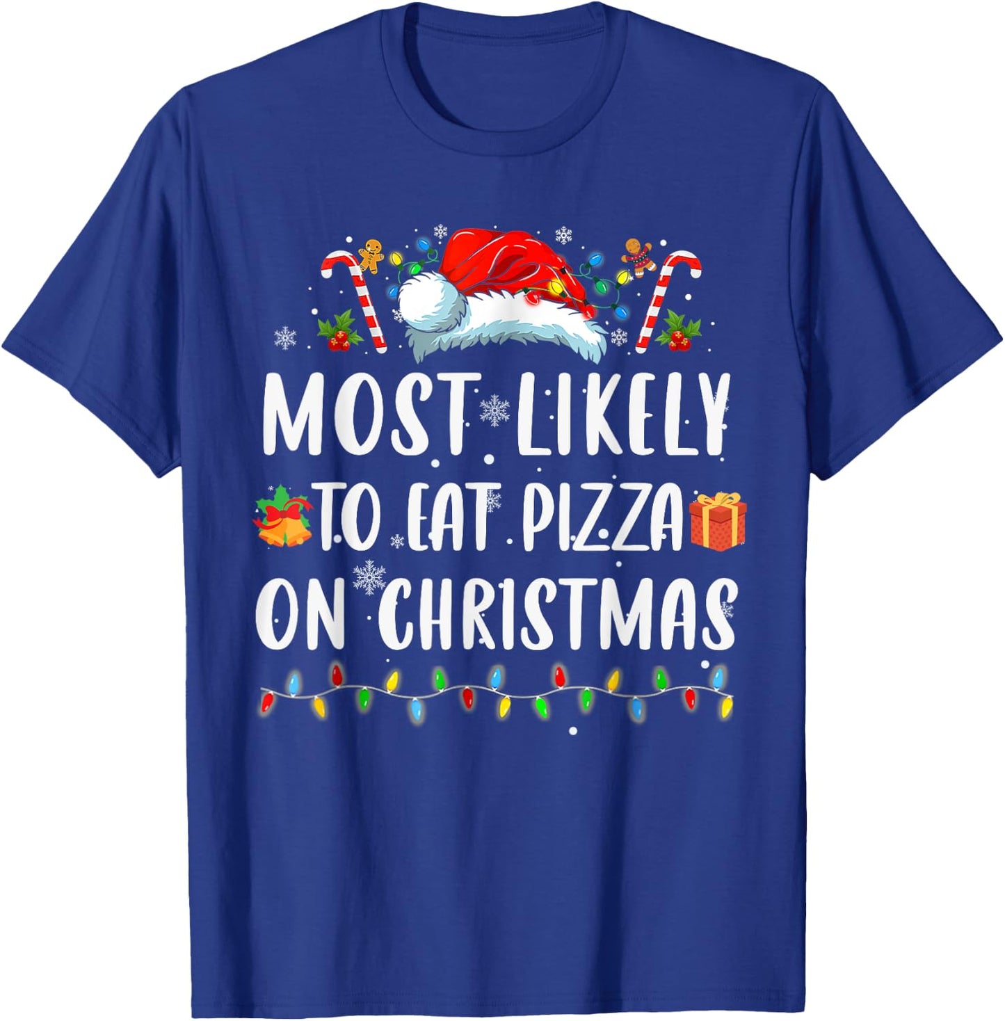 Most Like To Eat Pizza Christmas Xmas Family Matching T-Shirt - T-Shirt | Royal