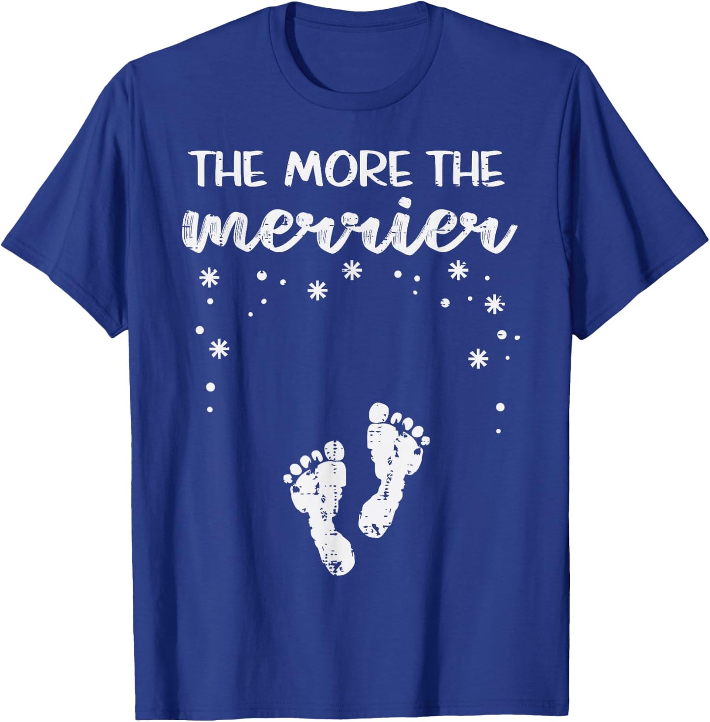 Christmas Pregnancy The More Merrier Xmas Announcement Women T-Shirt - T-Shirt | Royal