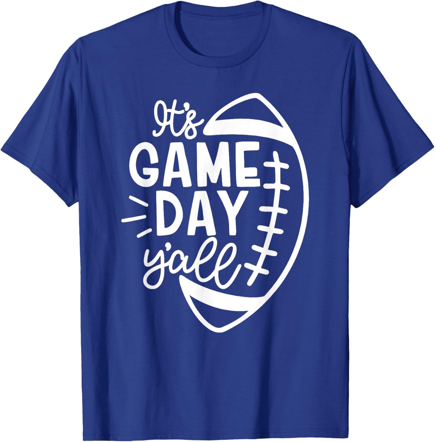 It's Game Day Y'all American Football Lover Game Day Vibes T-Shirt - T-Shirt | Royal