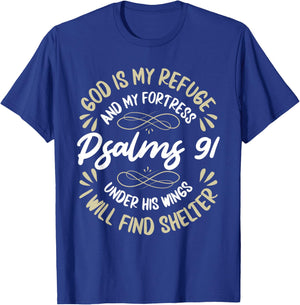 God Is My Refuge And My Fortress Psalms 91 Jesus Faith T-Shirt - T-Shirt | Royal