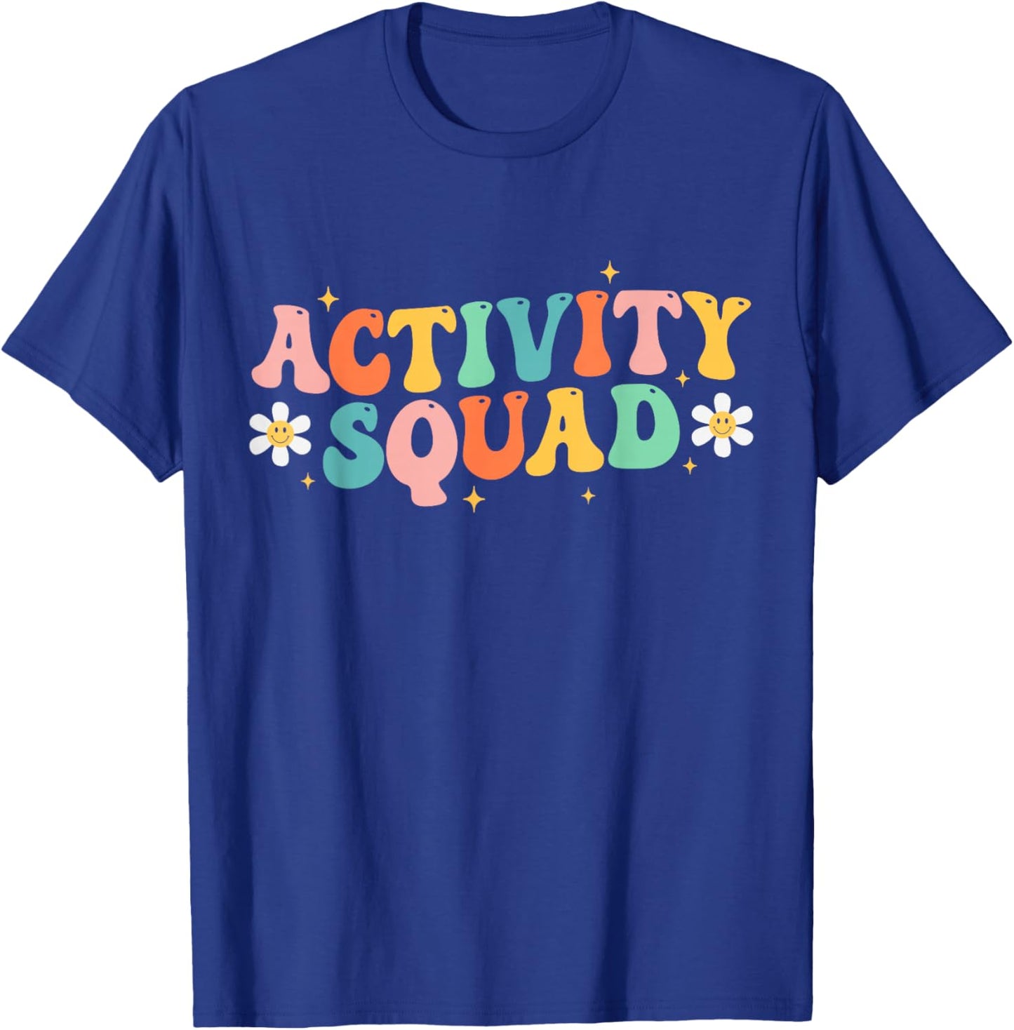 Activity Assistant Squad Professionals Week Groovy Women T-Shirt - T-Shirt | Royal