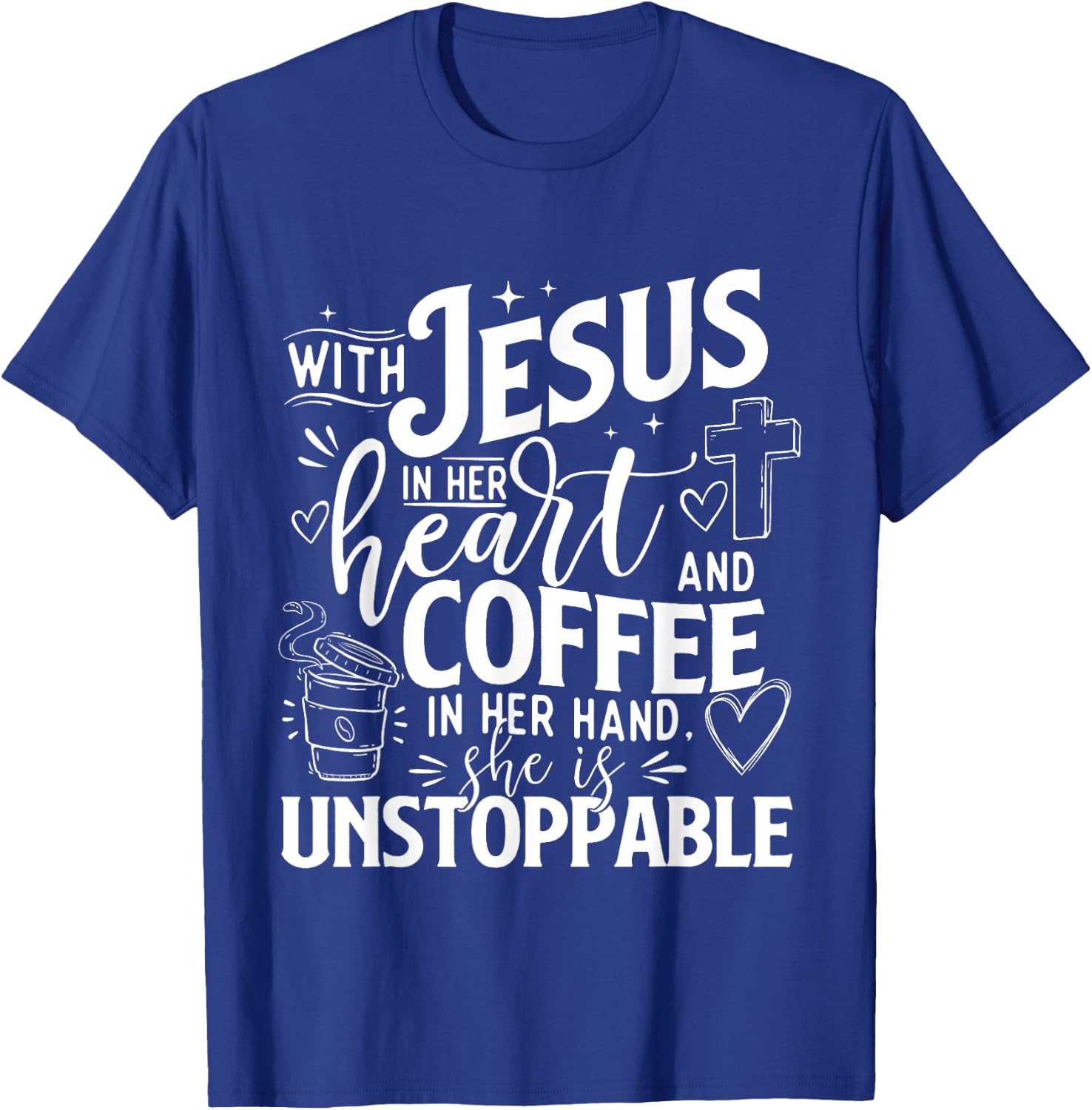 With Jesus In Her Heart And Coffee In Her Hand - Faith T-Shirt - T-Shirt | Royal