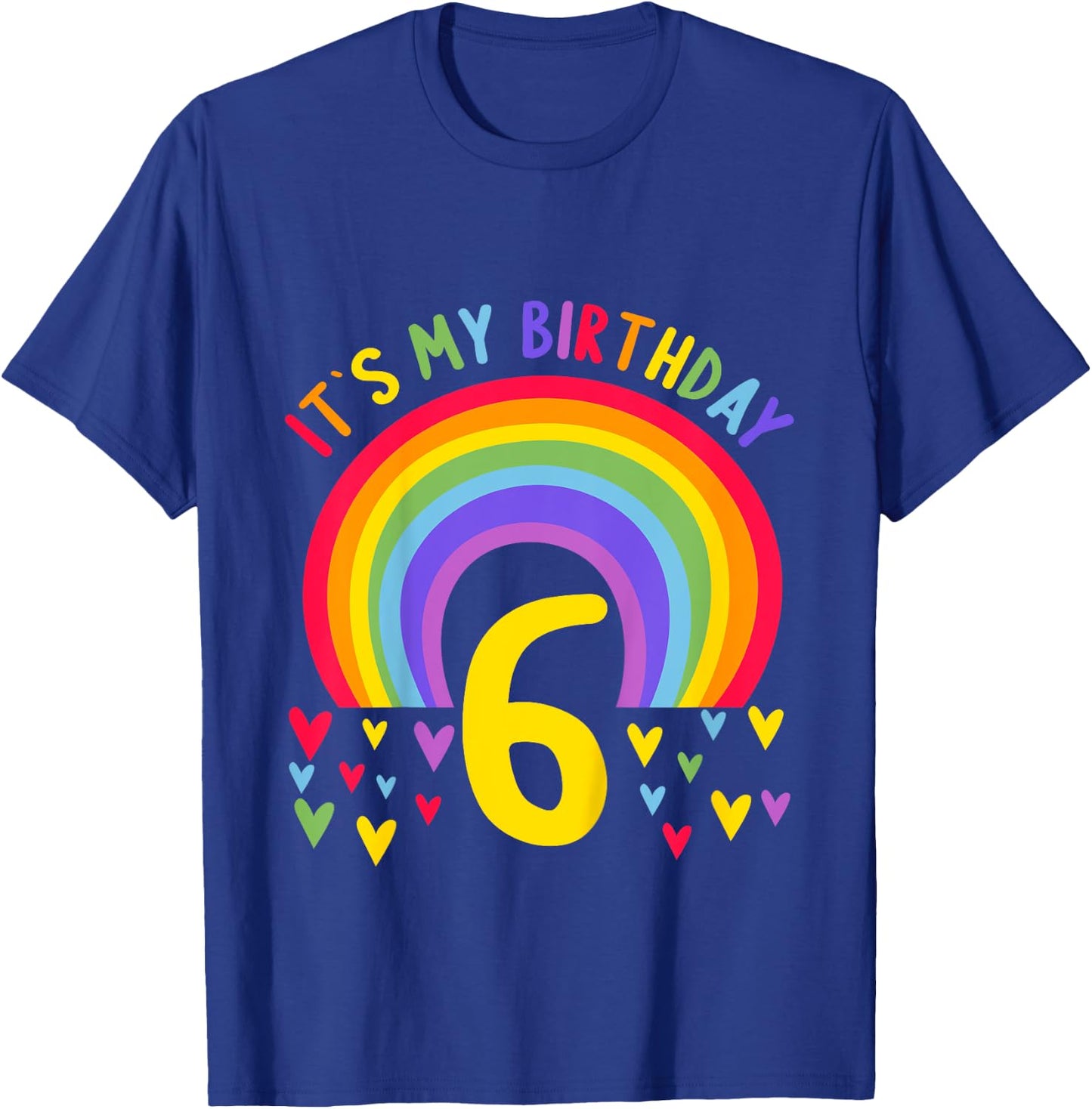 Kids 6 Years old 6 birthday outfit Boy girl Rainbow T-Shirt - T-Shirt | Royal