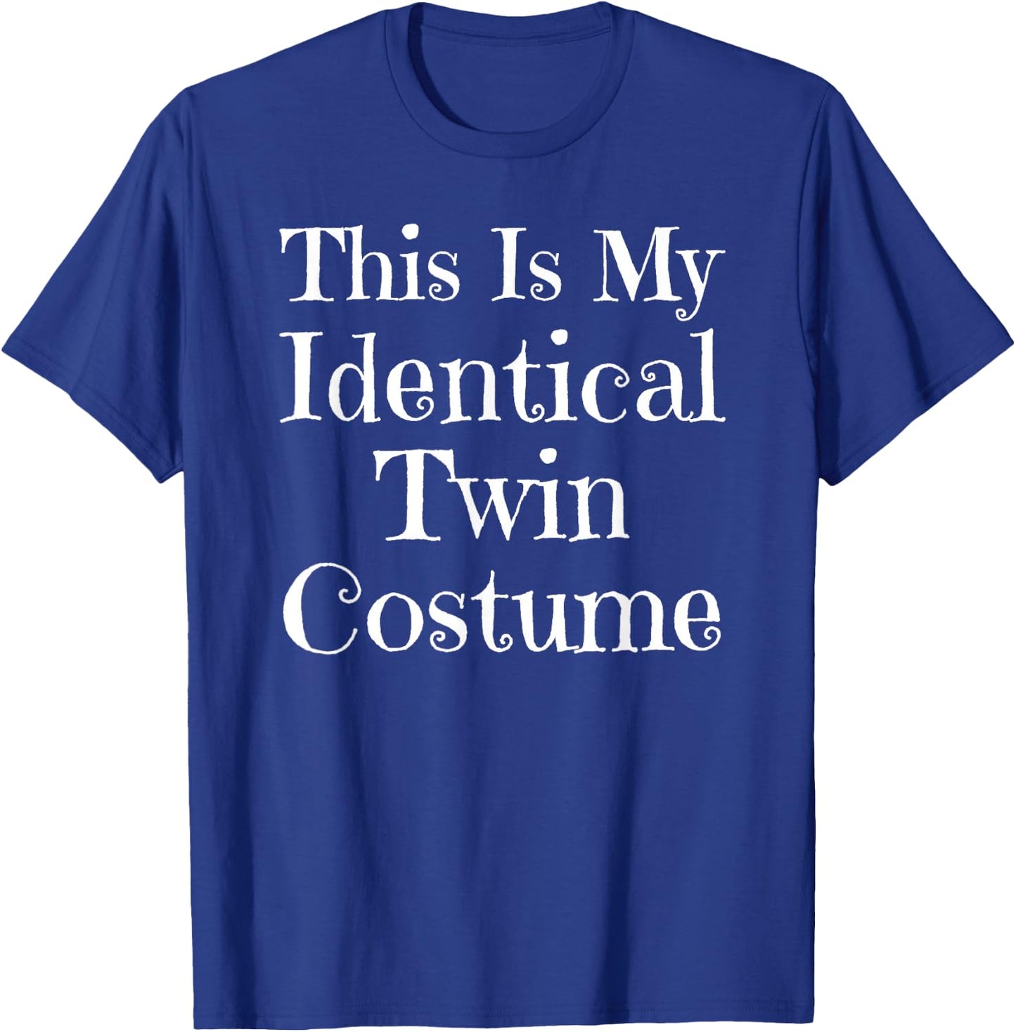 Twin Halloween Shirt Funny This Is My Identical Twin Costume T-Shirt - T-Shirt | Royal