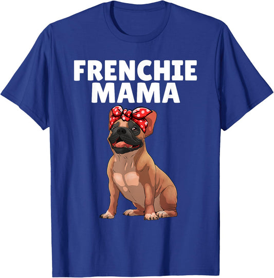 French Bulldog Art Mama Frenchie French Bulldog T-Shirt - T-Shirt | Royal
