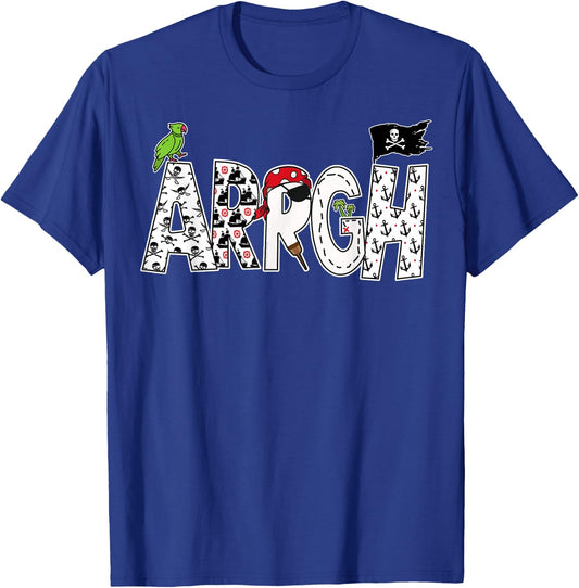 Fun ARRGH Pirate Style Pirate Costume ARGH Pirate T-Shirt - T-Shirt | Royal