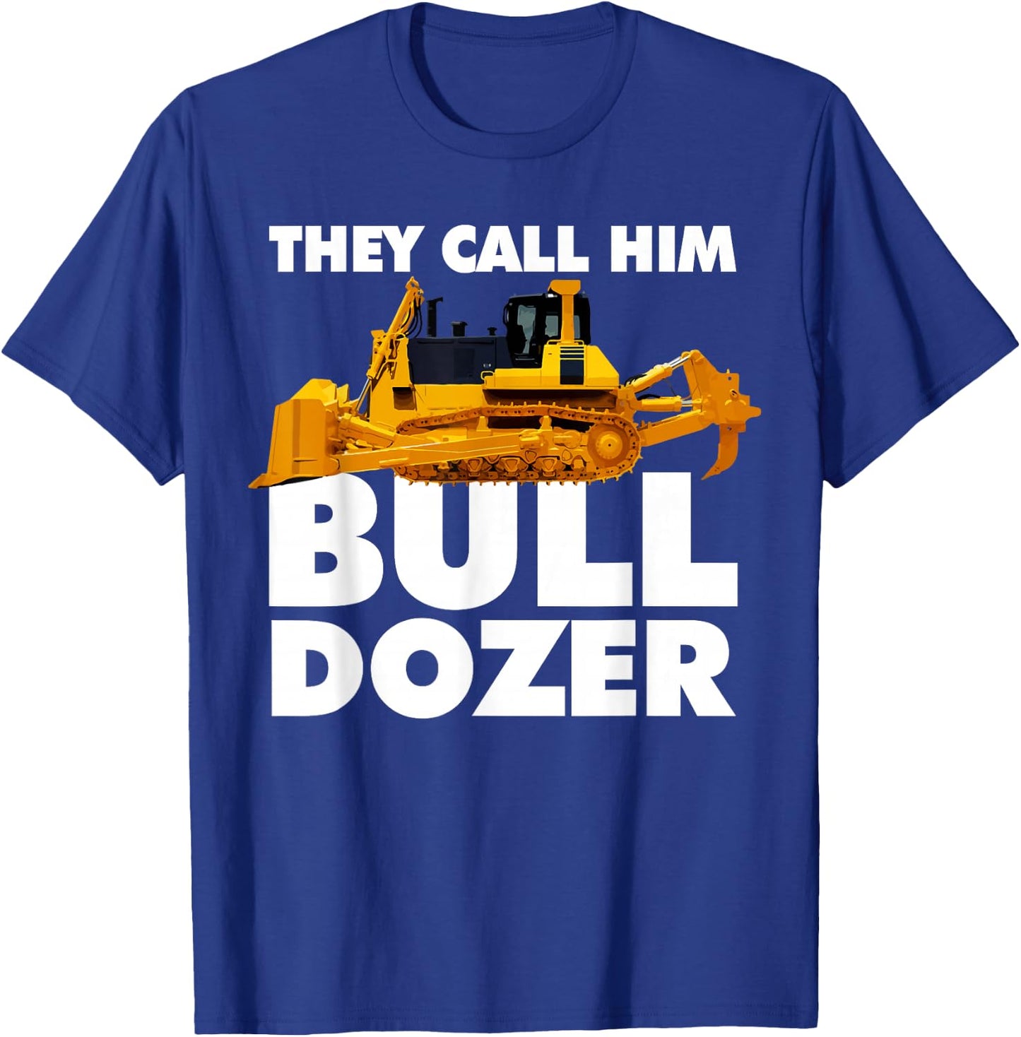 Bulldozer T-Shirt - T-Shirt | Royal