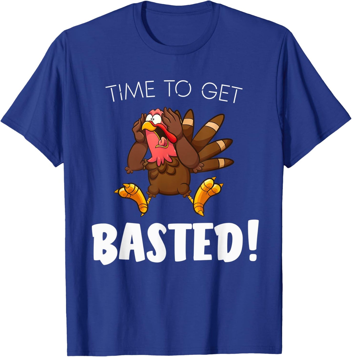 Time to Get Basted Funny Thanksgiving Silly Christmas Pajama T-Shirt - T-Shirt | Royal