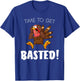 Time to Get Basted Funny Thanksgiving Silly Christmas Pajama T-Shirt - T-Shirt | Royal