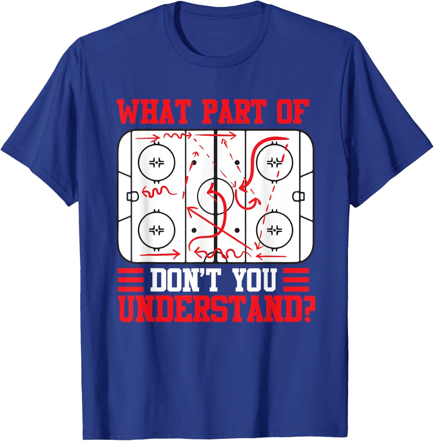 Funny What Part Of Hockey Don't You Understand Hockey Player T-Shirt - T-Shirt | Royal