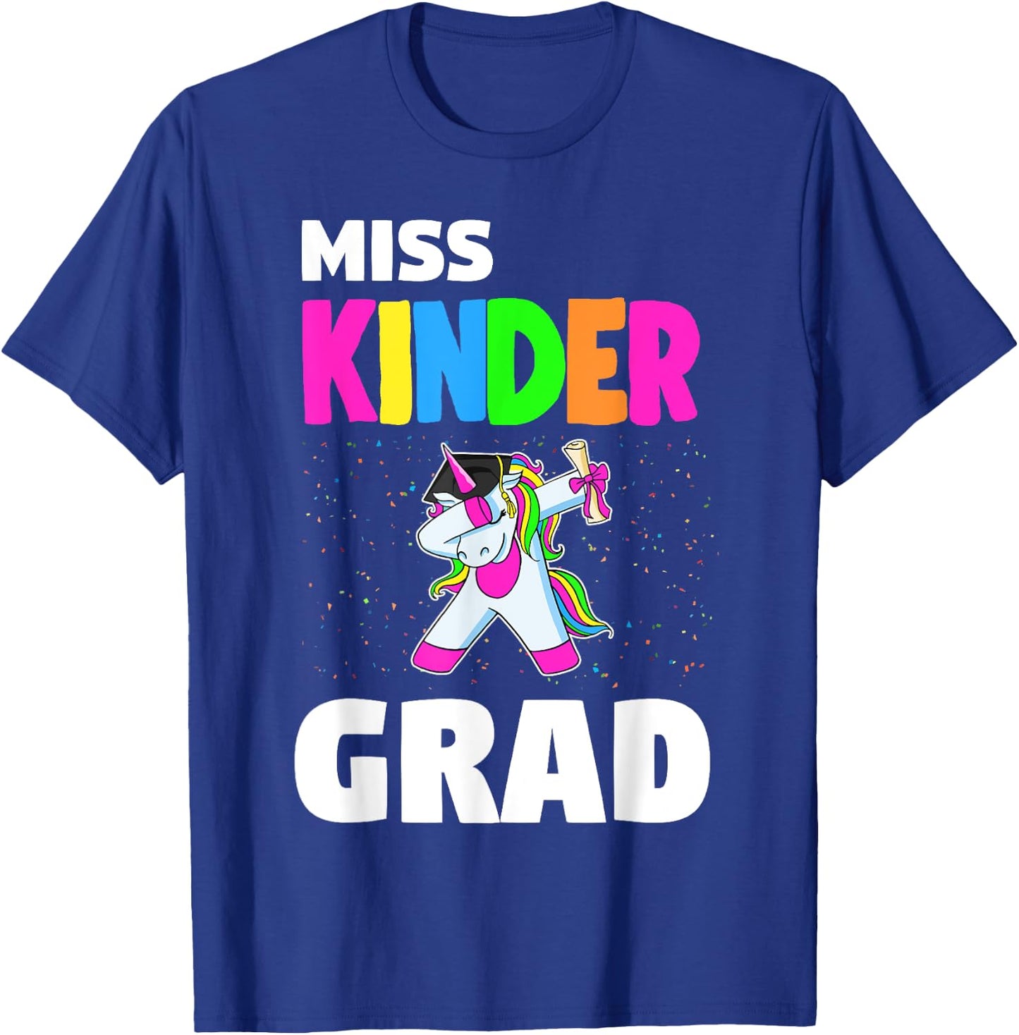 Miss Kinder Grad Kindergarten Graduation Unicorn T-Shirt - T-Shirt | Royal