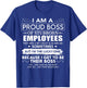 I'm A Proud Boss Of Freaking Awesome Employees Gift T-Shirt - T-Shirt | Royal