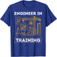 Engineer in Training Future Engineer Holding Engineering T-Shirt - T-Shirt | Royal