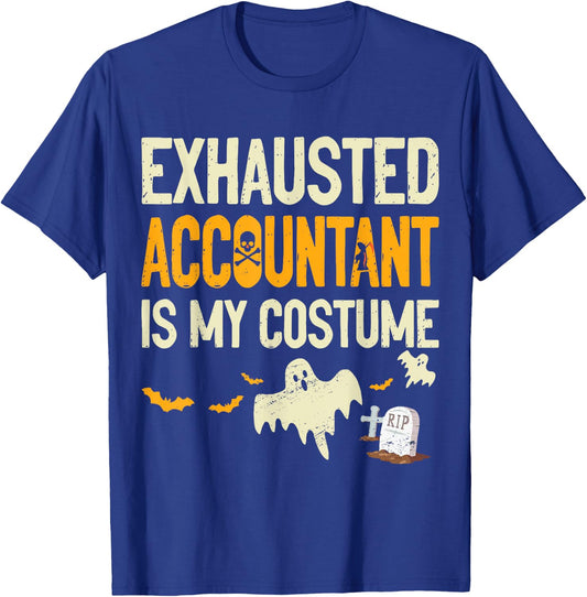 Exhausted Accountant CPA Halloween Funny Accountant T-Shirt - T-Shirt | Royal