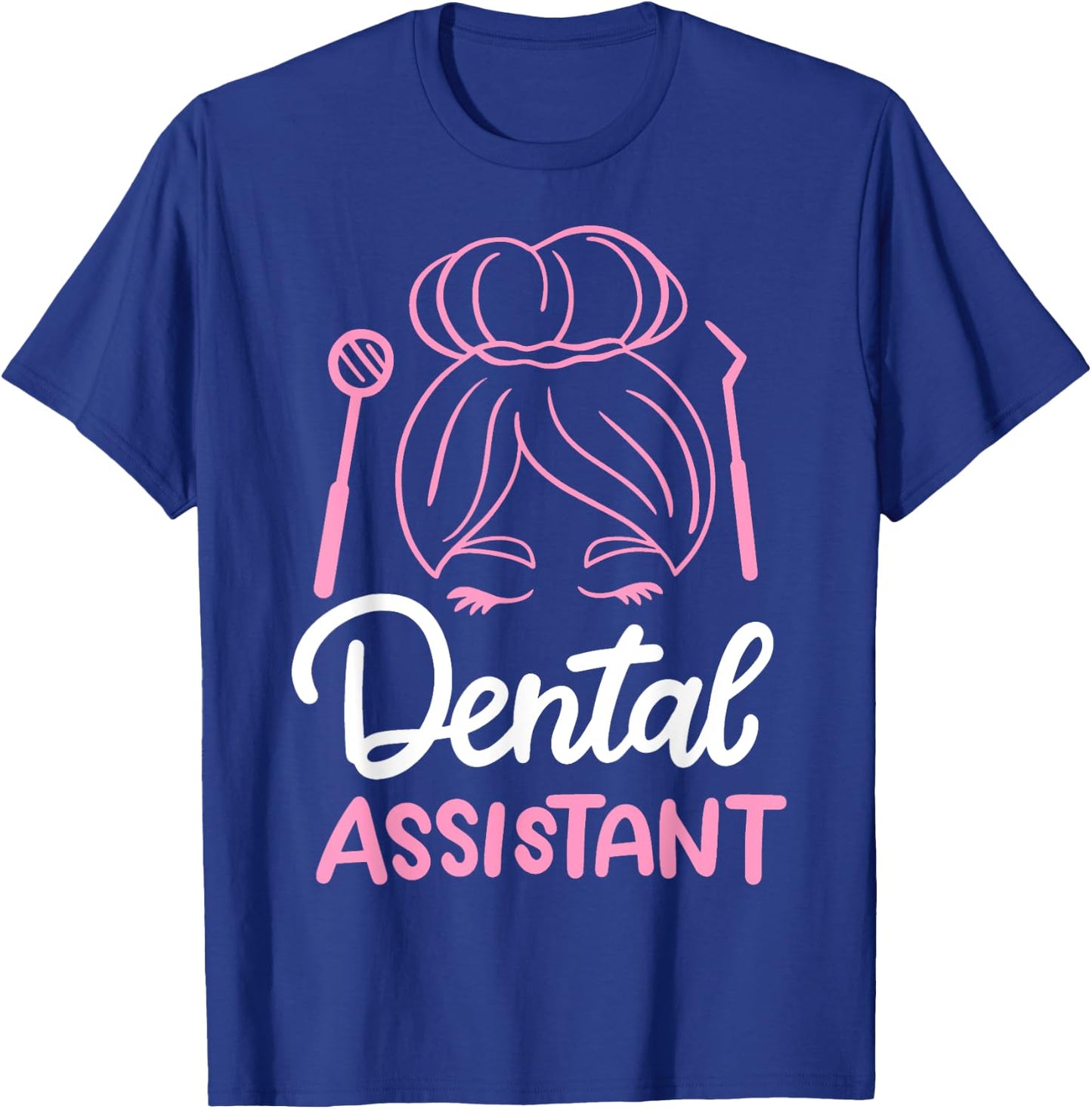 Dental Assistant T-Shirt - T-Shirt | Royal