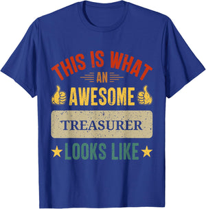 Treasurer gifts funny Treasurer quote T-Shirt - T-Shirt | Royal