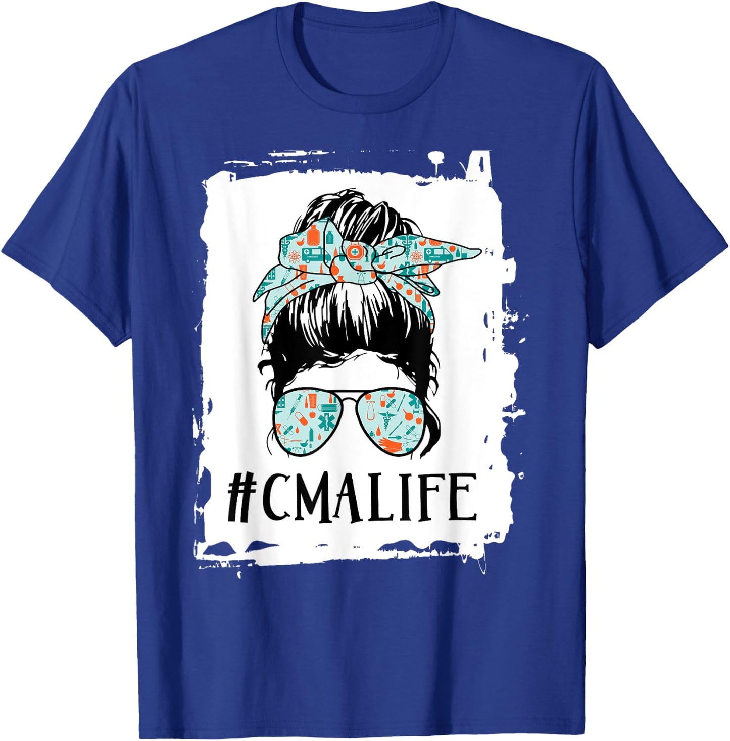 CMA life Messy Bun Certified Medical Assistant T-Shirt - T-Shirt | Royal