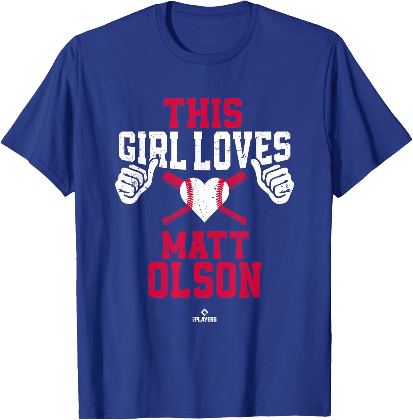 This Girl Loves Matt Olson Matt Olson Atlanta MLBPA T-Shirt - T-Shirt | Royal