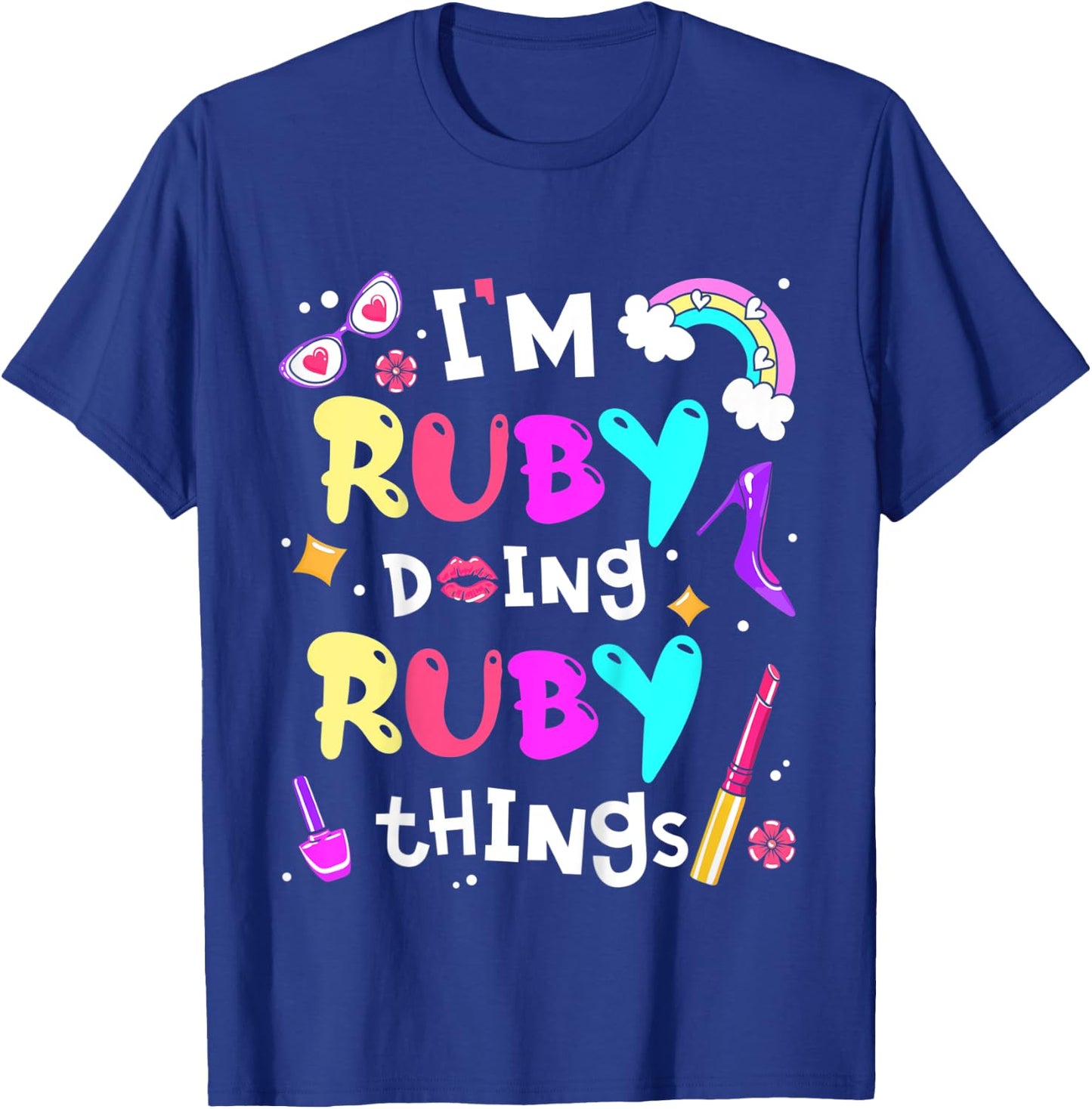 Kids I'm Ruby Doing Ruby Things Cute Girls Personalized Name T-Shirt - T-Shirt | Royal