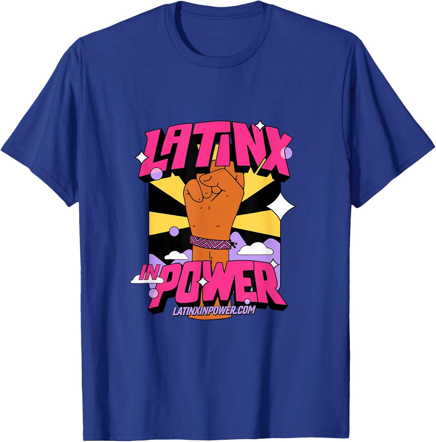 Latinx in Power celebrates Latin American individuals T-Shirt - T-Shirt | Royal