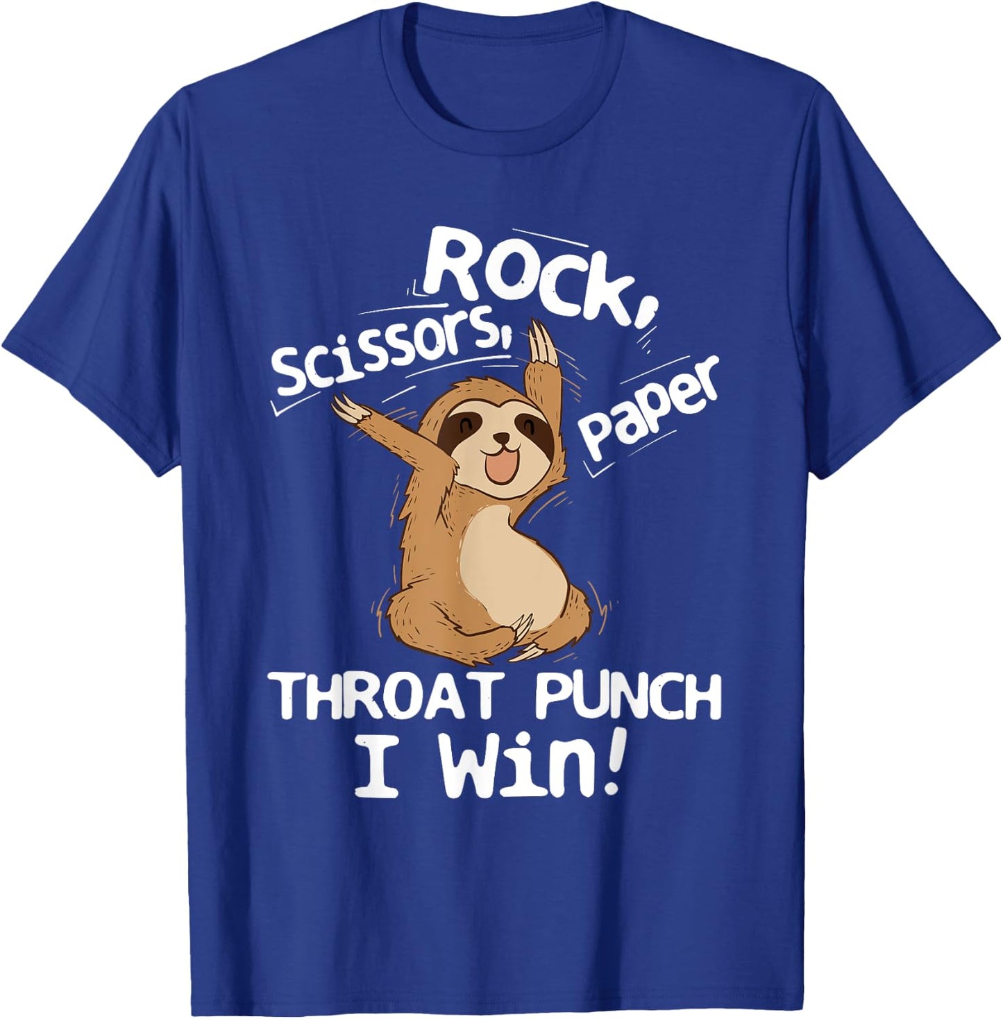 Rock Scissors Papers Throat Punch I Win - Sloth Animal Lover T-Shirt - T-Shirt | Royal