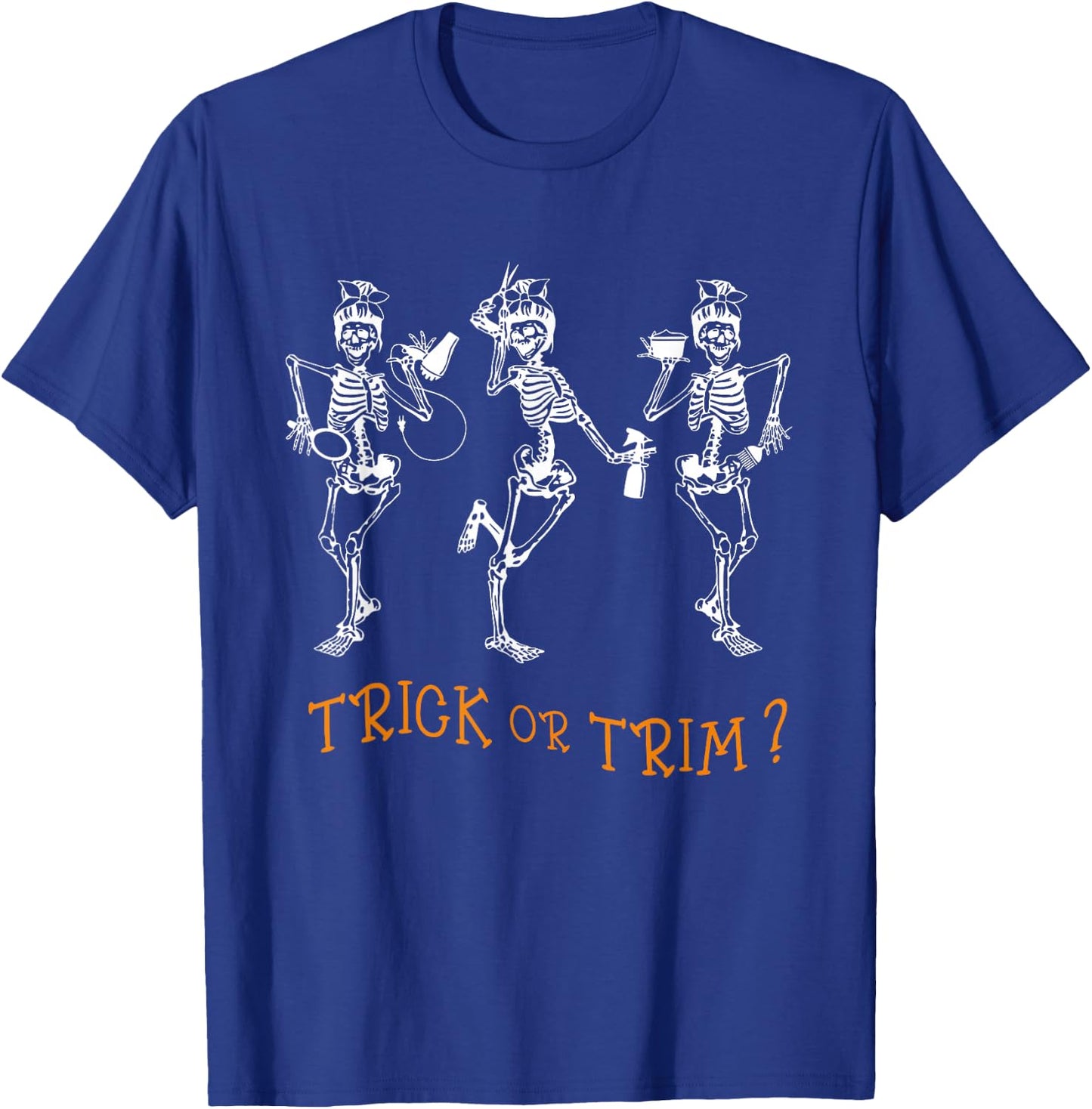 Dancing Skeleton Hairdresser Trick Or Trim Hairstylist Funny T-Shirt - T-Shirt | Royal