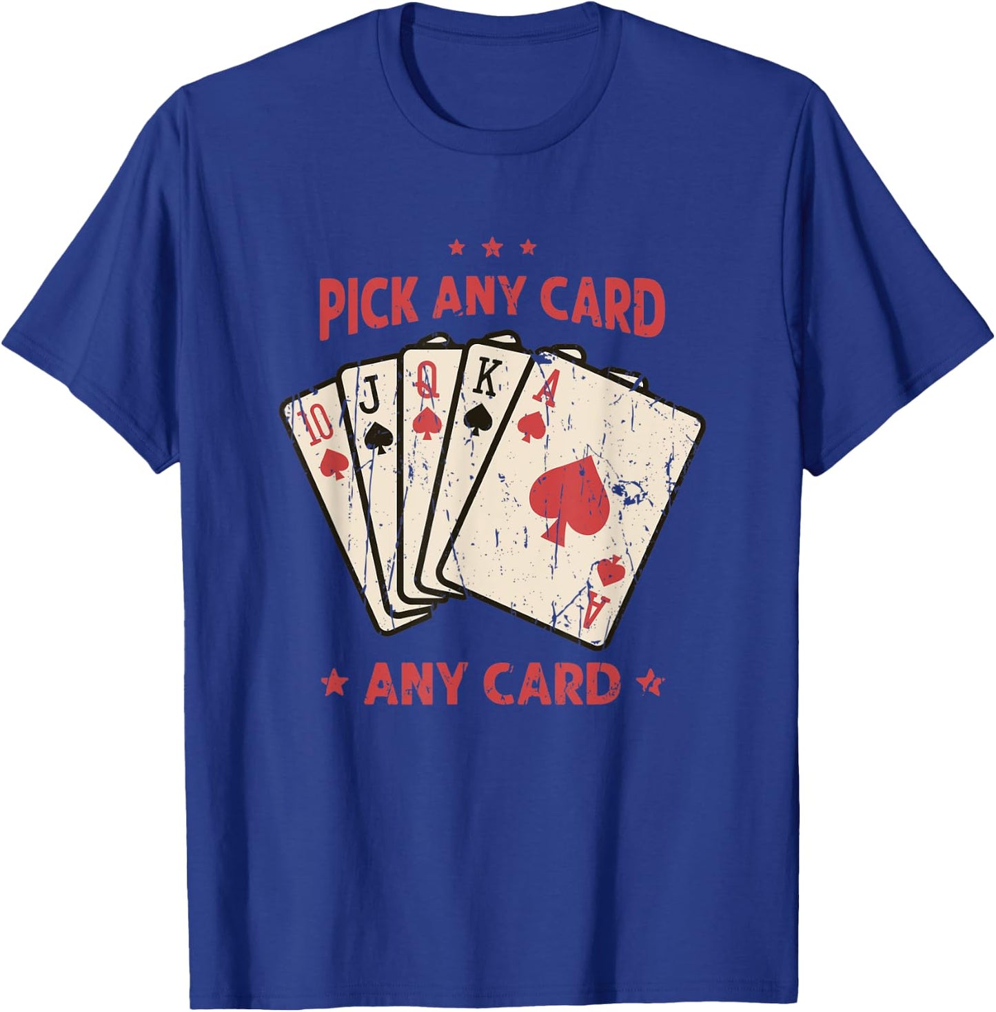 Pick a card Any card - cards T-Shirt - T-Shirt | Royal