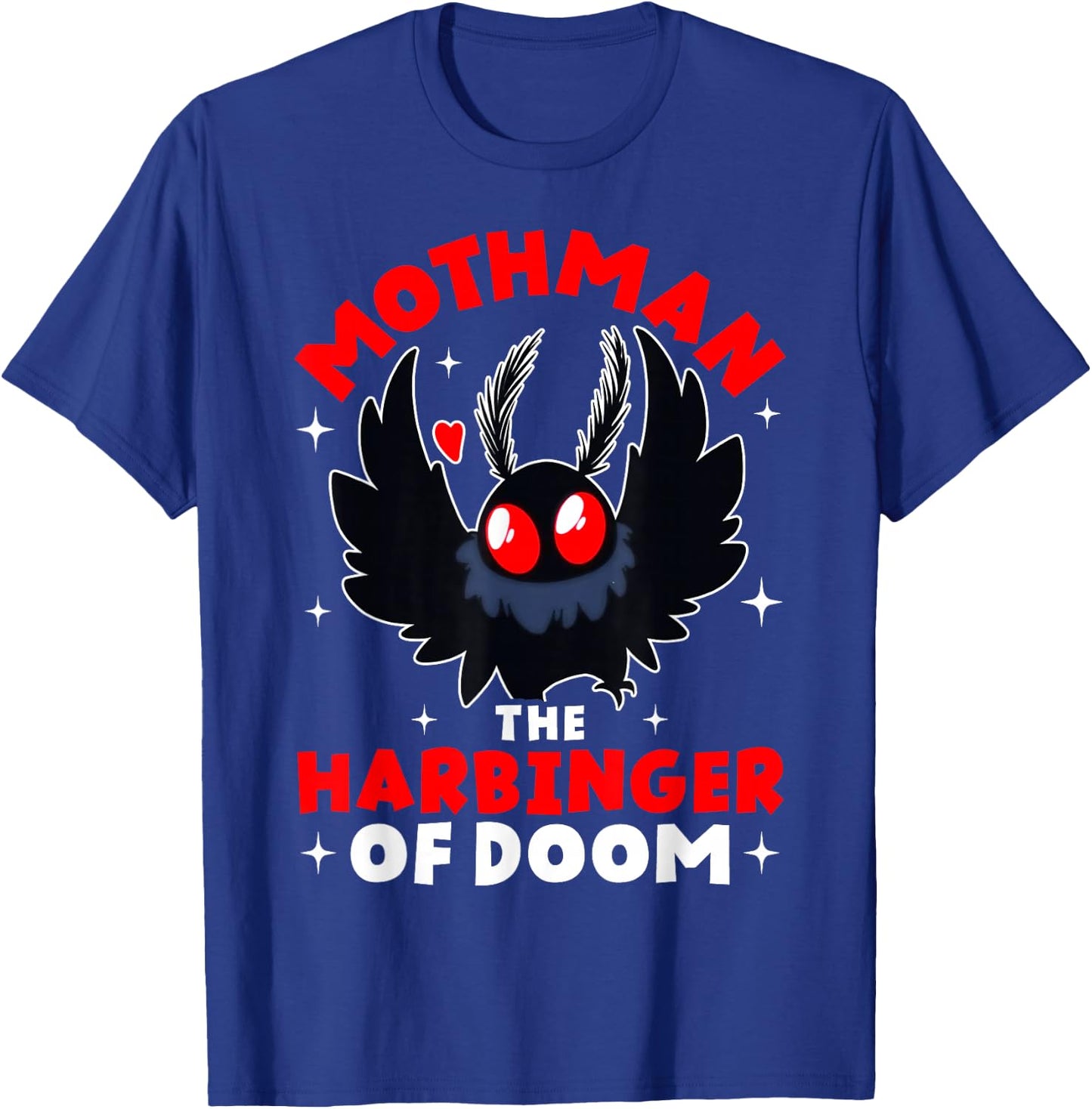 Mothman The Harbinger of Doom Cryptid Cryptozoology T-Shirt - T-Shirt | Royal