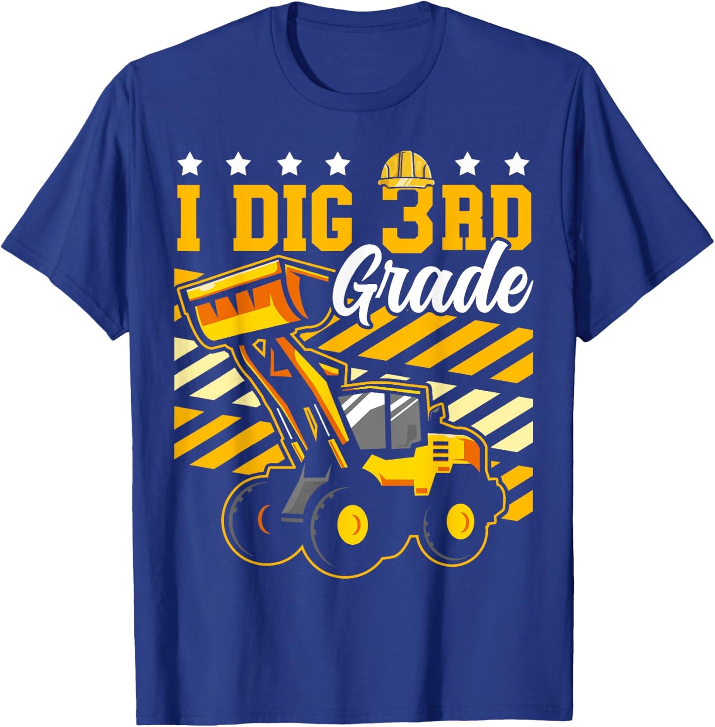 I Dig 3rd Grade Bulldozer Funny Construction Back to School T-Shirt - T-Shirt | Royal