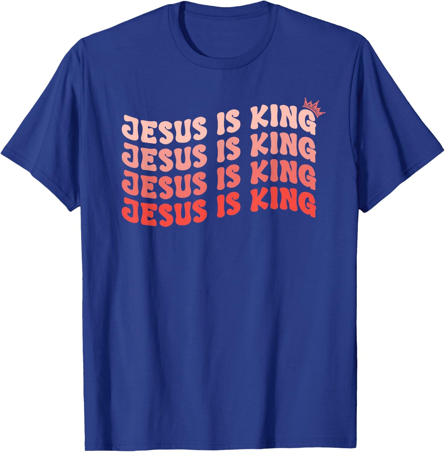Jesus is King Christian Faith Believer Who Loves Jesus T-Shirt - T-Shirt | Royal