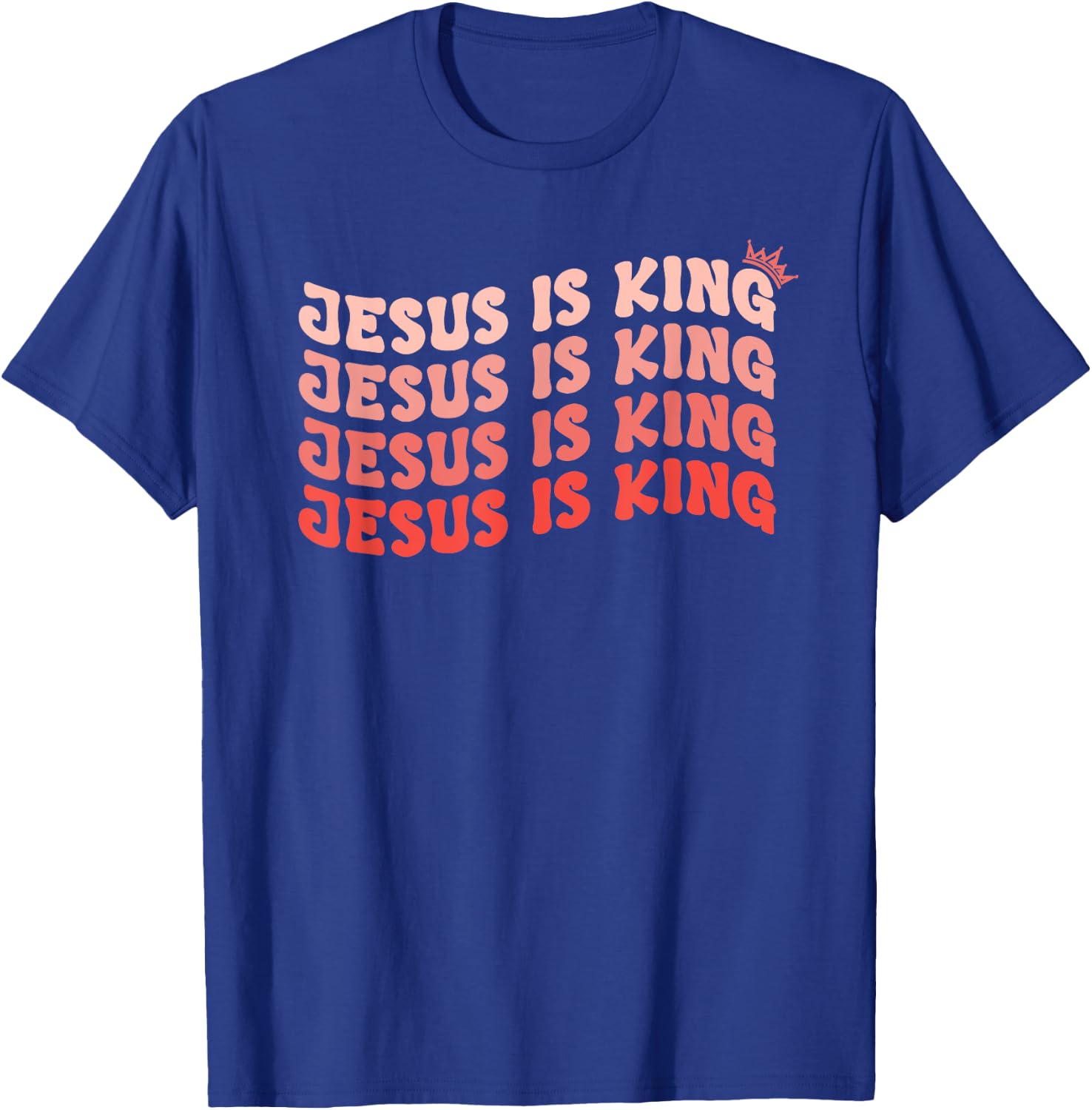 Jesus is King Christian Faith Believer Who Loves Jesus T-Shirt - T-Shirt | Royal