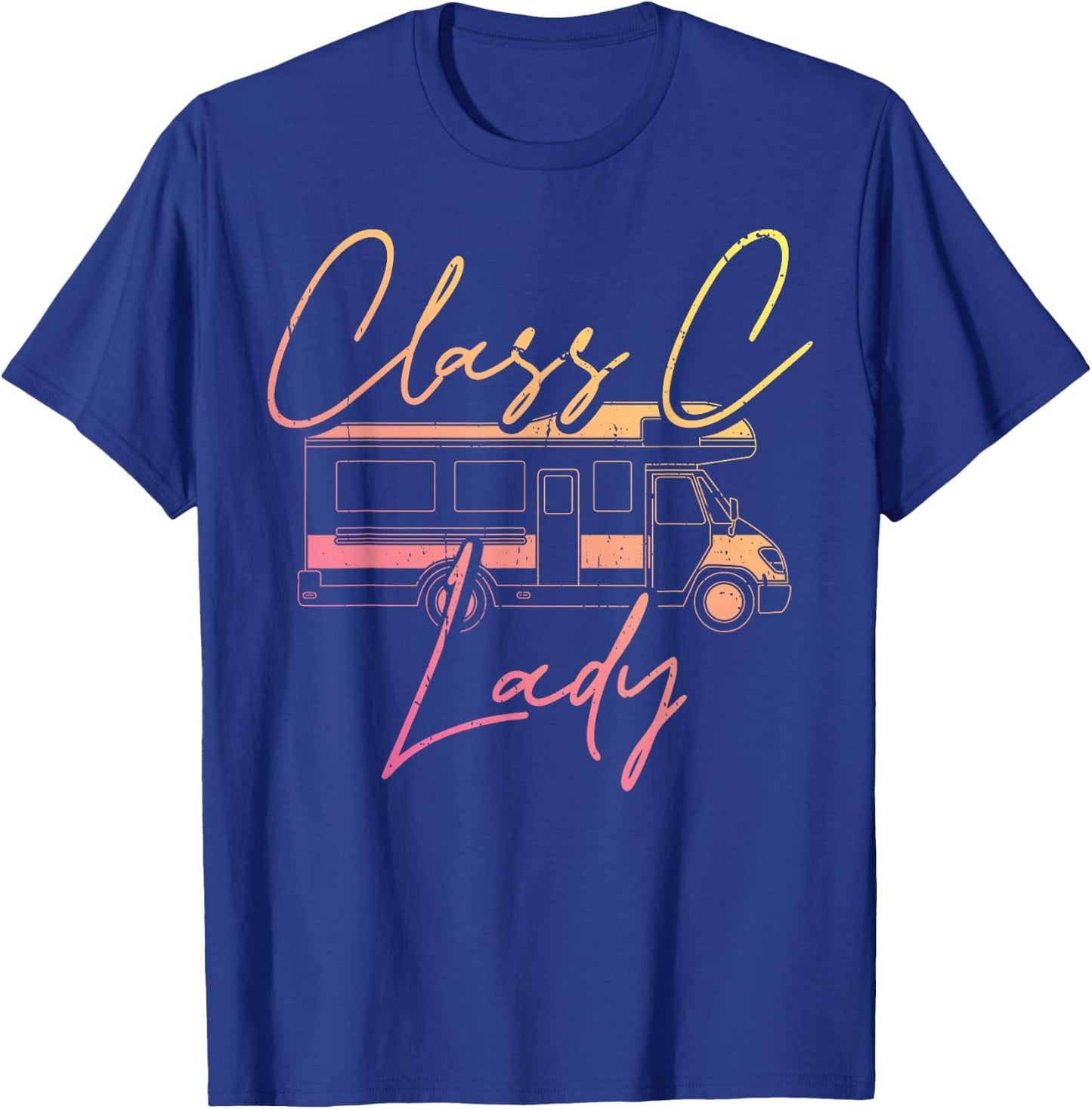 Women Class C Lady RV Recreational Vehicle Camping Road Trip T-Shirt - T-Shirt | Royal