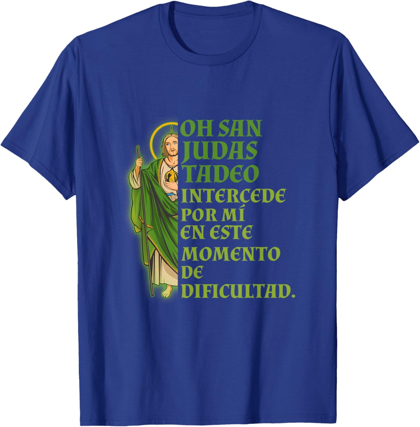 San Judas Tadeo Intercede Por Mí T-Shirt - T-Shirt | Royal