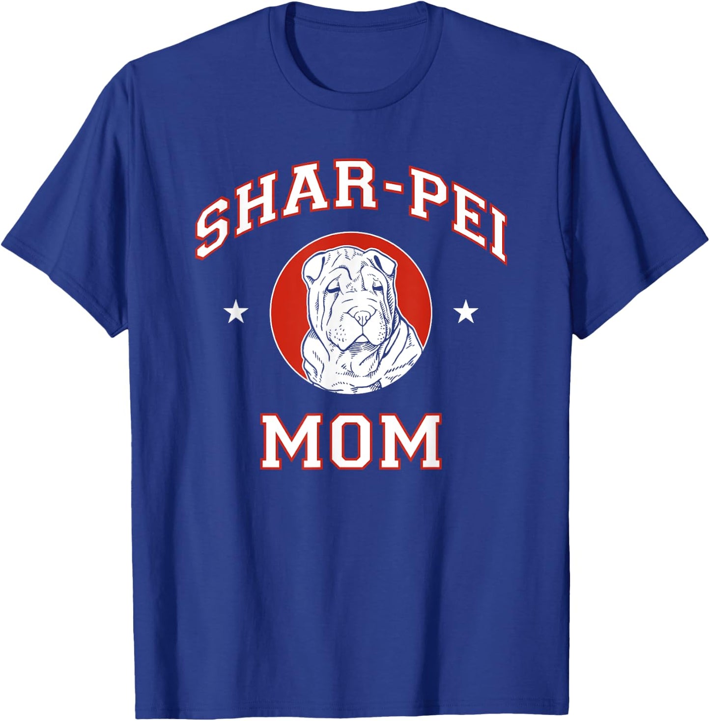 Shar-Pei Mom Dog Mother Women Girls Kids T-Shirt - T-Shirt | Royal
