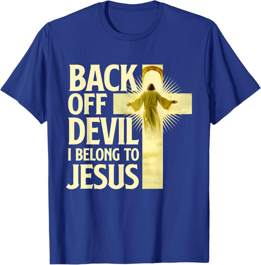 Back Off Devil I Belong To Jesus - Cross Christian Believer T-Shirt - T-Shirt | Royal