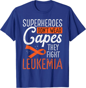 Superheroes Don't Wear Capes They Fight Leukemia T-Shirt - T-Shirt | Royal