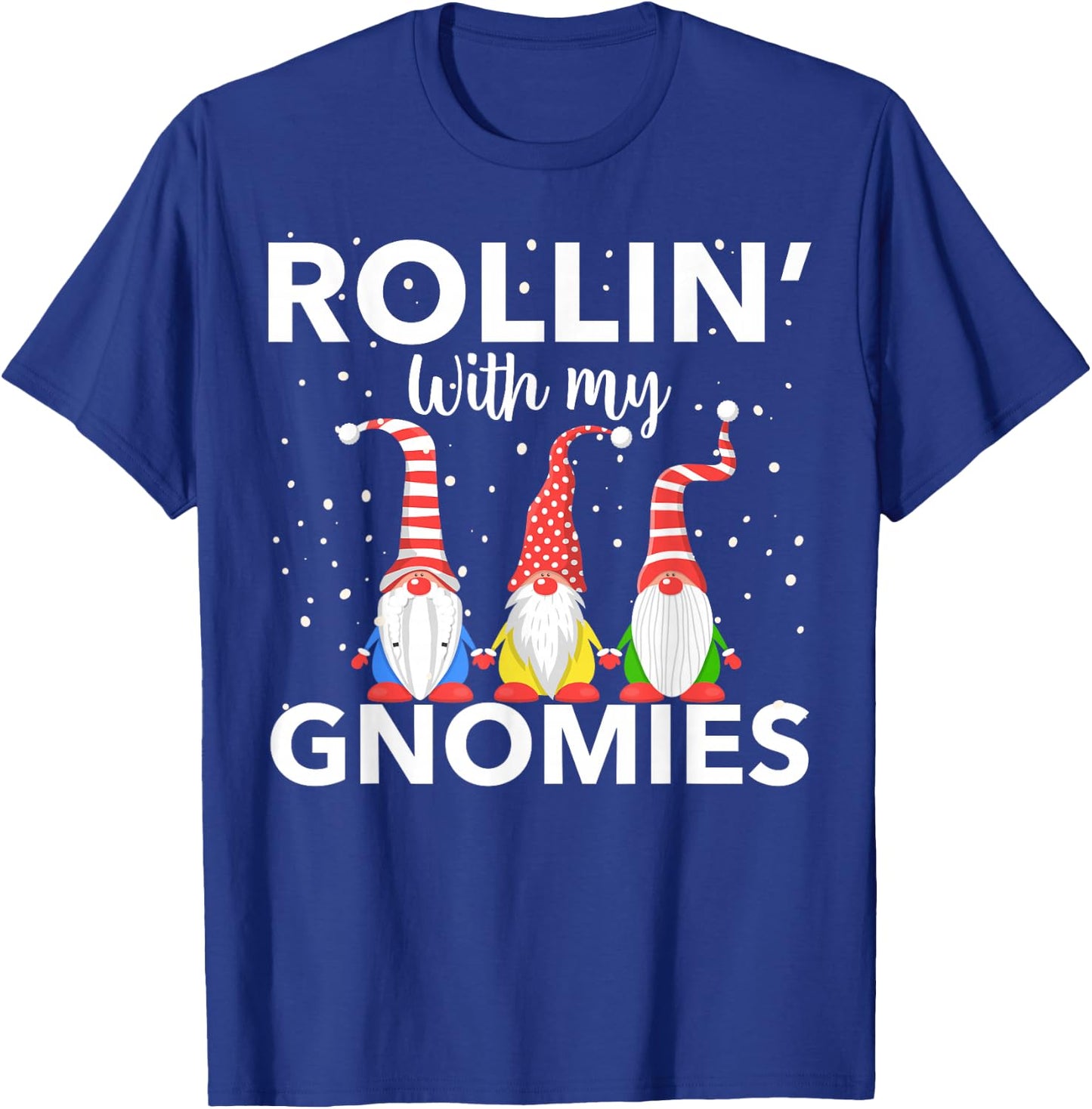 Rollin With My Gnomies Women's Christmas Novelty T-Shirt - T-Shirt | Royal