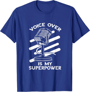 Voice Over Superpower Voice Actor Voice Acting Voice Actress T-Shirt - T-Shirt | Royal