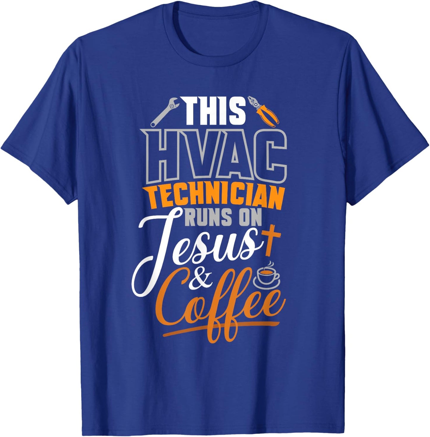 This HVAC Technician Runs On Jesus & Coffee hvac Tech T-Shirt - T-Shirt | Royal
