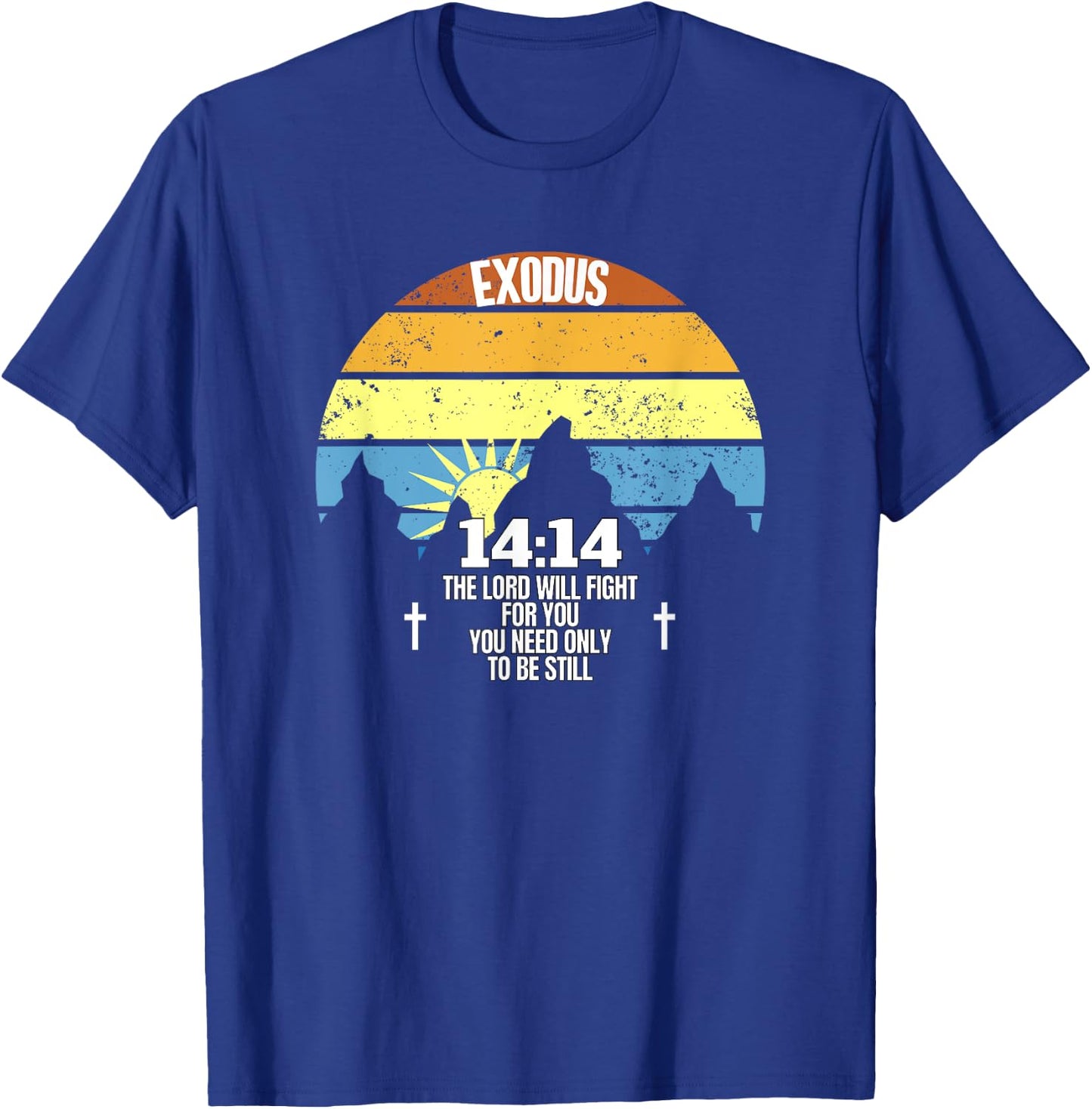 Exodus 14:14 Bible Verse Catholic Quote Vintage T-Shirt - T-Shirt | Royal