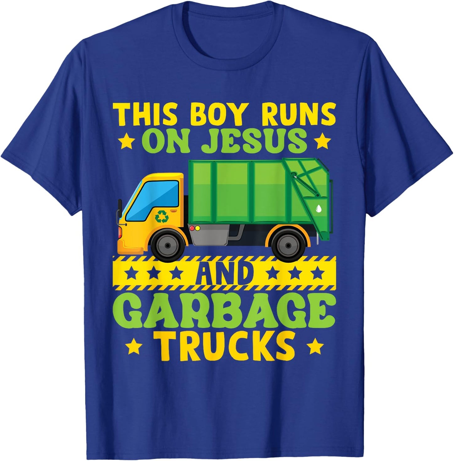 This Boy Runs On Jesus And Garbage Trucks T-Shirt - T-Shirt | Royal
